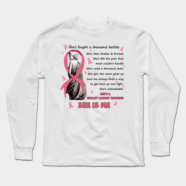 She's Fought A Thousand Battles She'S A Breast Cancer Warrior Long Sleeve T-Shirt by Schoenberger Willard